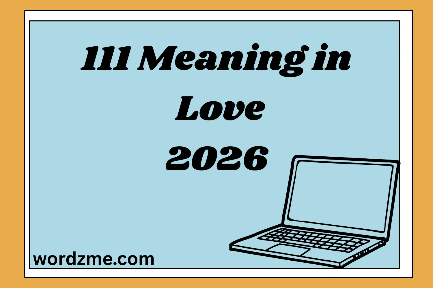 111 Meaning in Love2026
