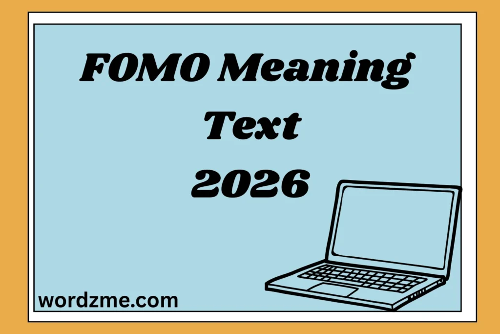 FOMO Meaning Text 2026