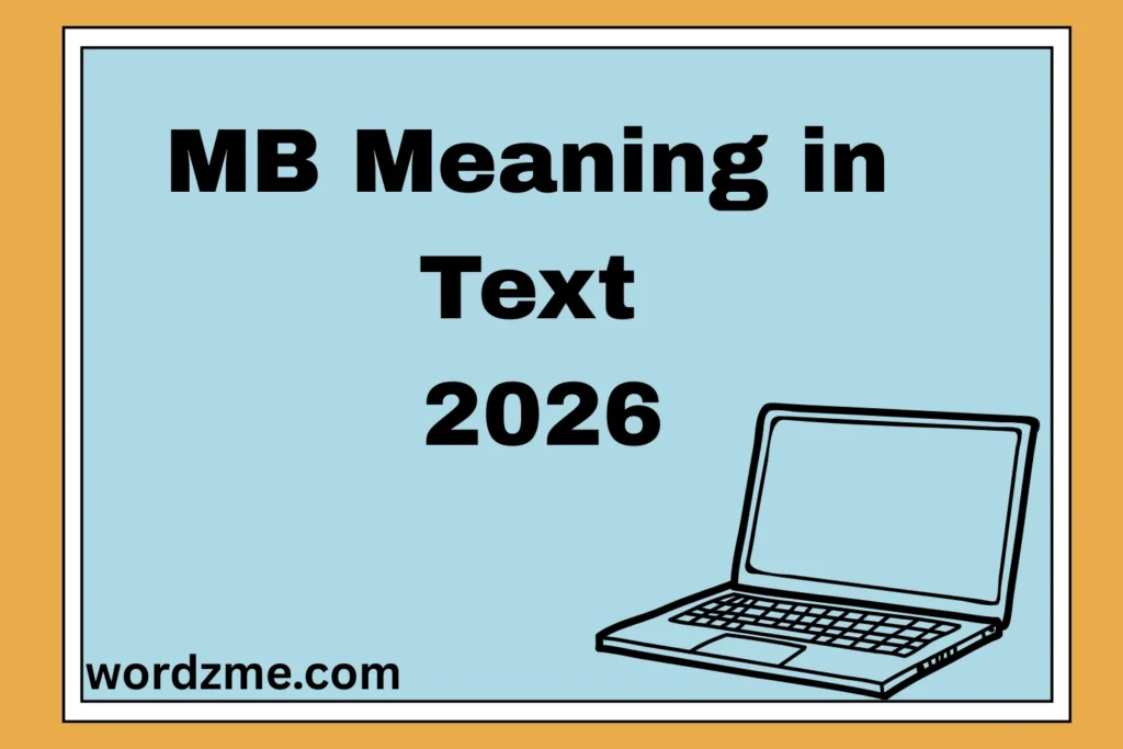 MB Meaning in Text 2026