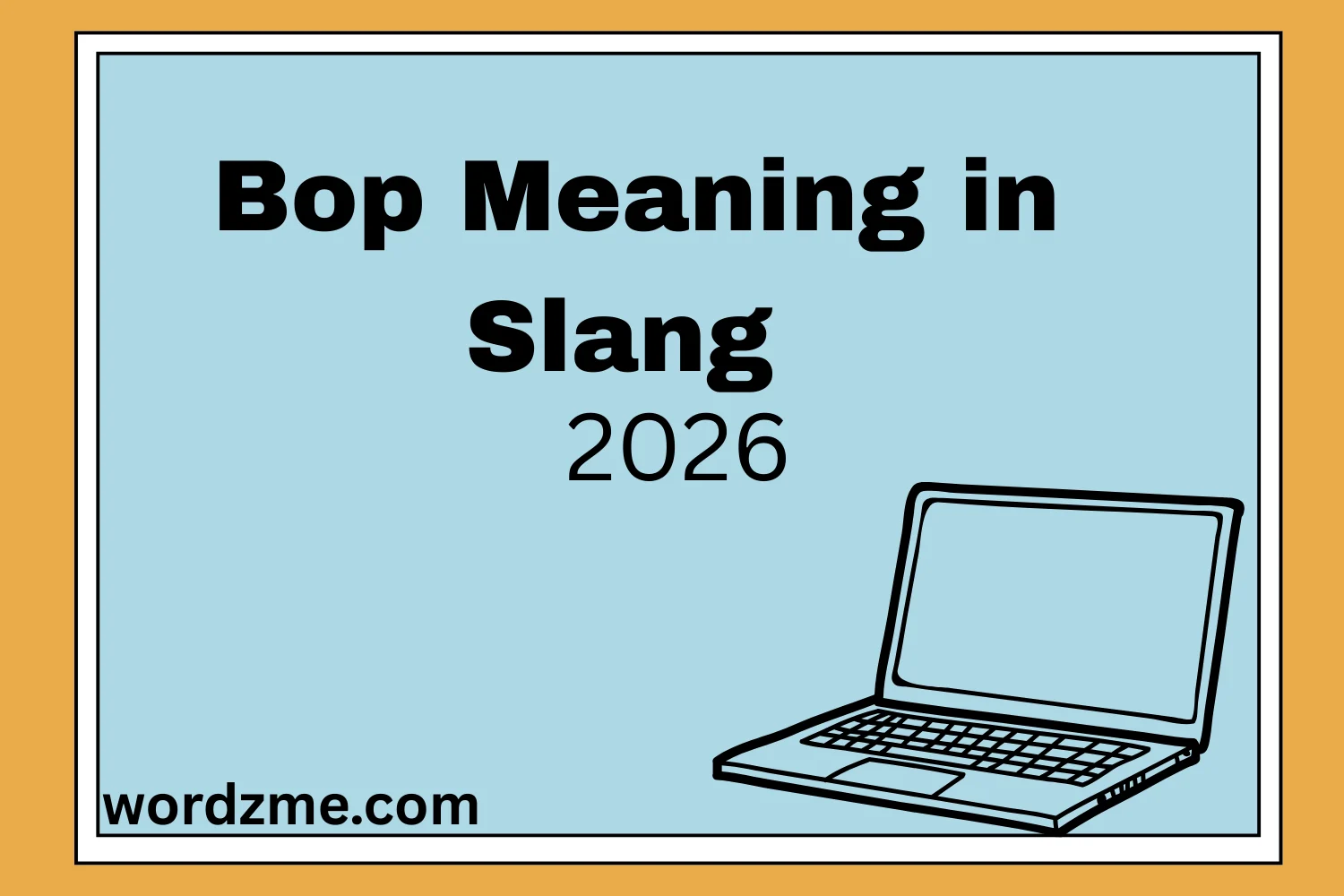 Bop Meaning in Slang