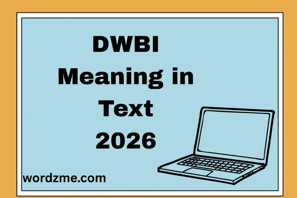 DWBI Meaning in Text