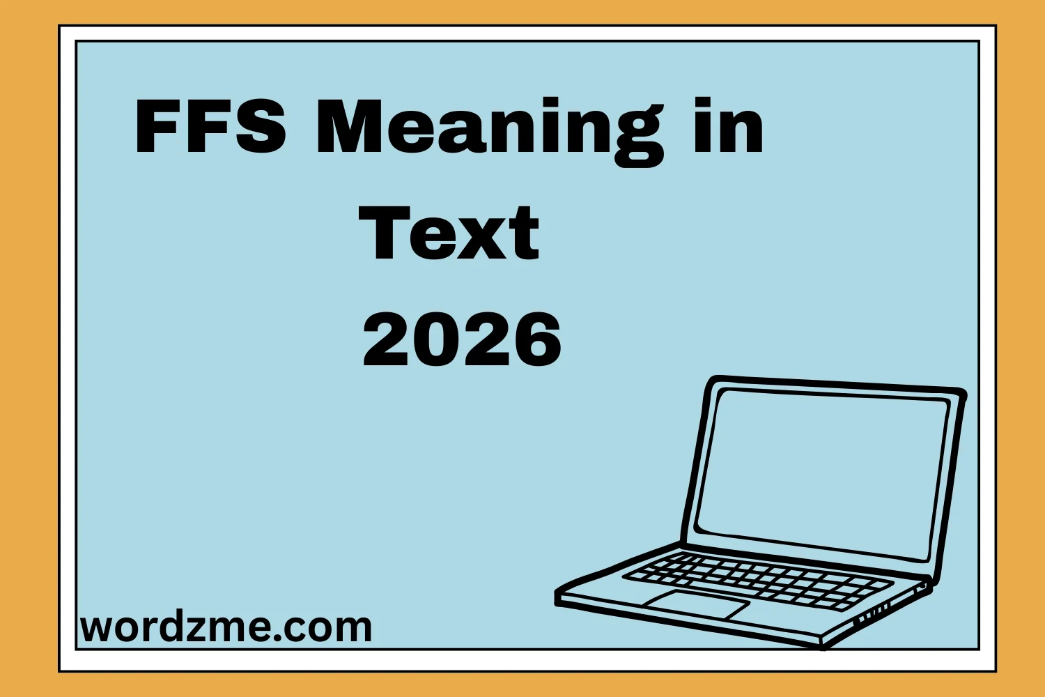 FFS Meaning in Text 2026