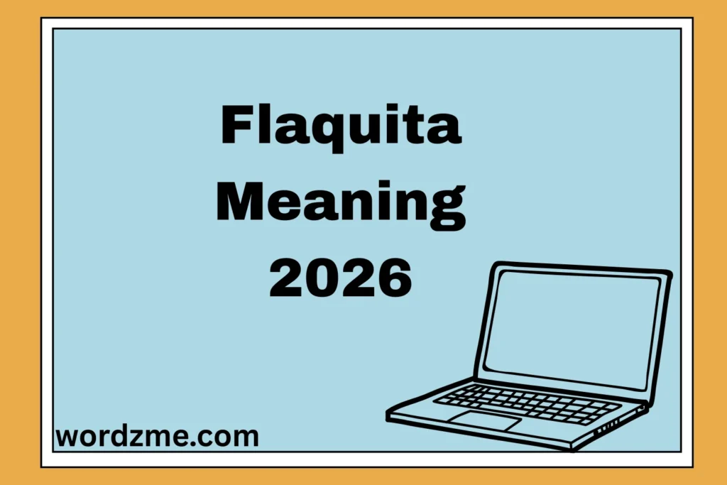 Flaquita Meaning