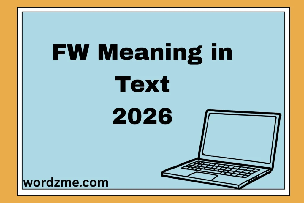 FW Meaning in Text