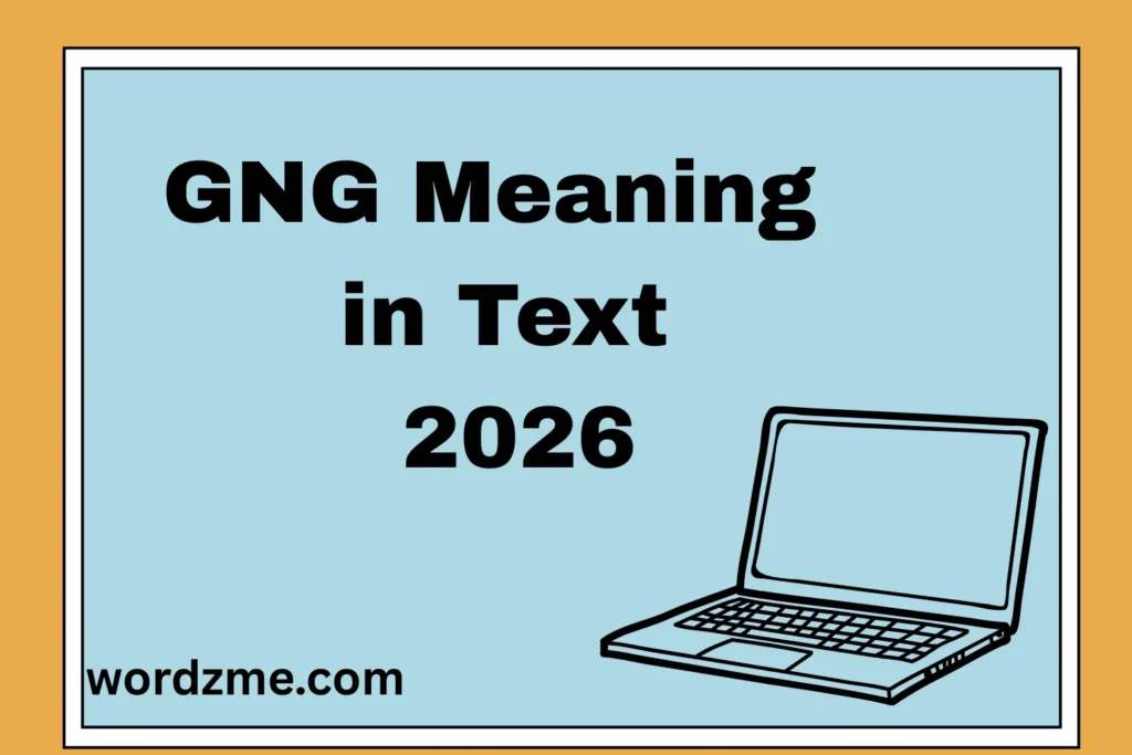 GNG Meaning in Text What It Really Means 2026