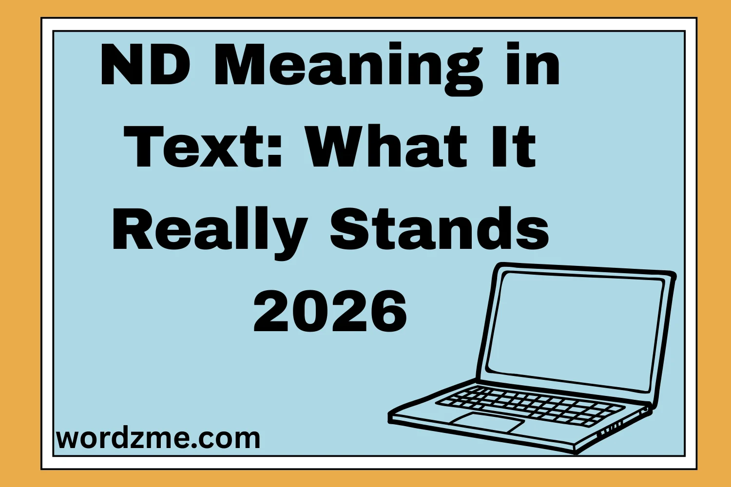 ND Meaning in Text: What It Really Stands