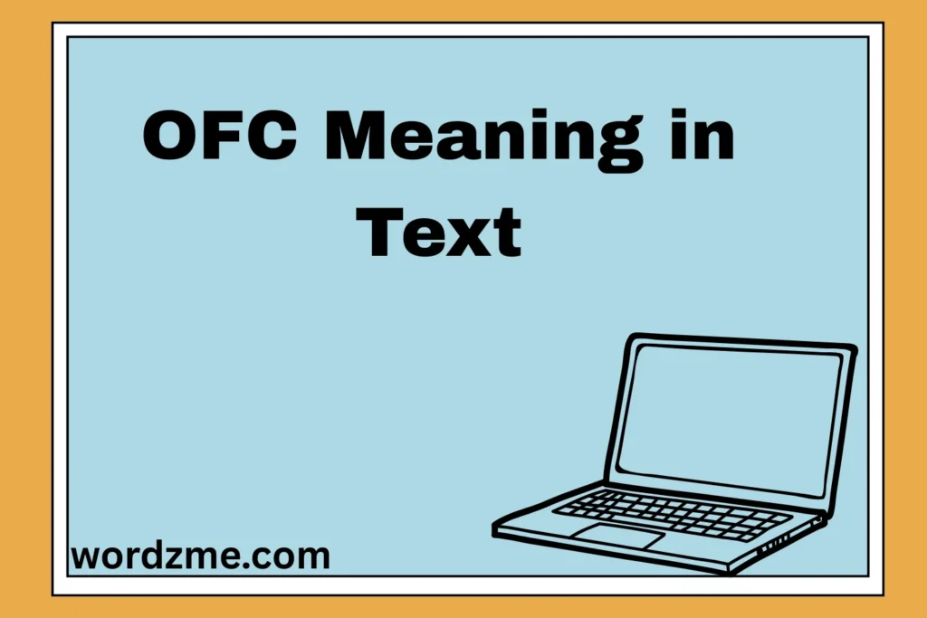 OFC Meaning in Text
