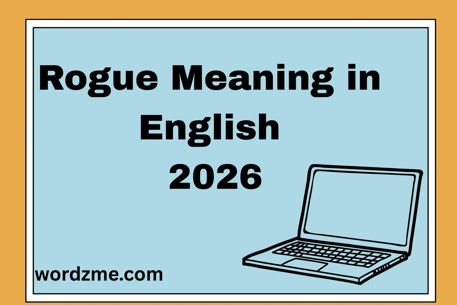 Rogue Meaning in English