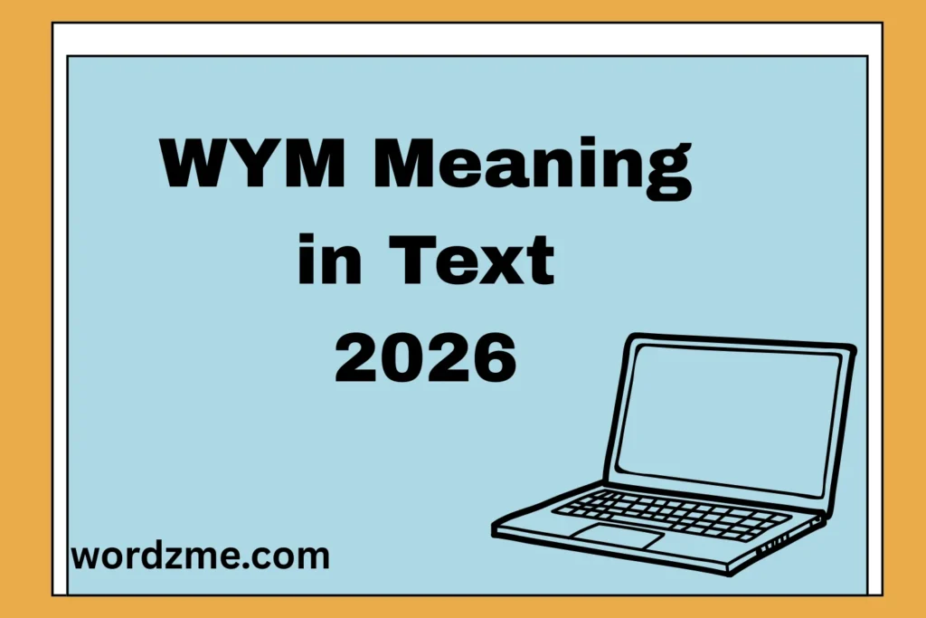 WYM Meaning in Text