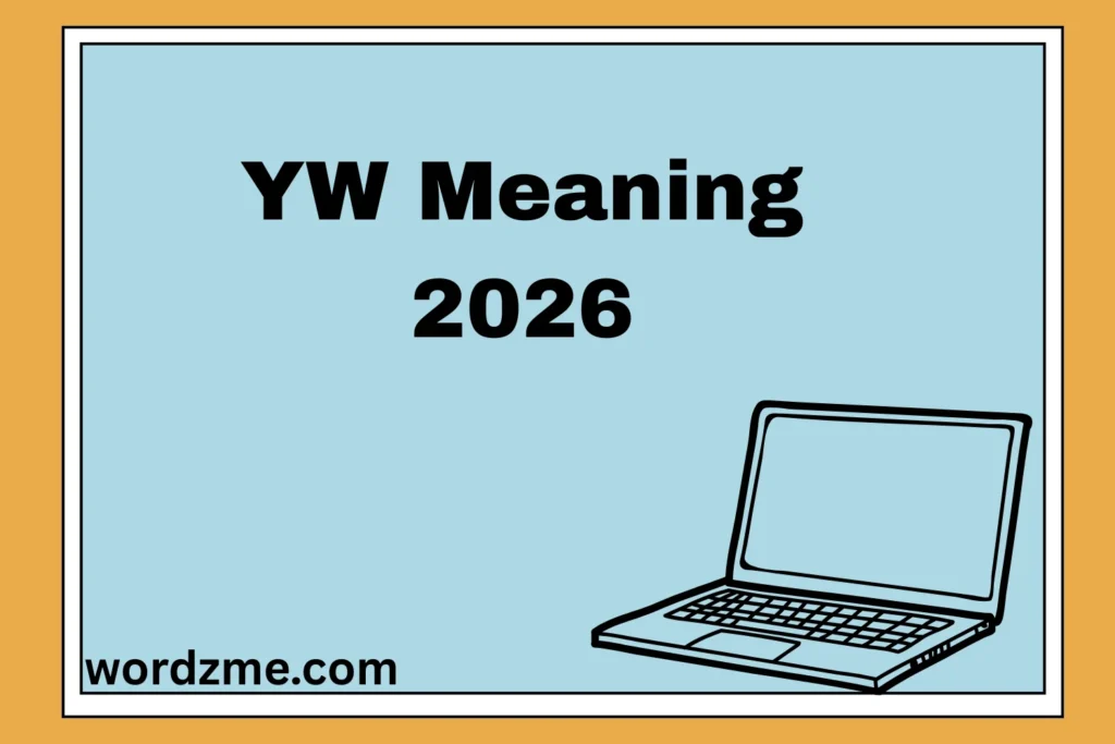YW Meaning