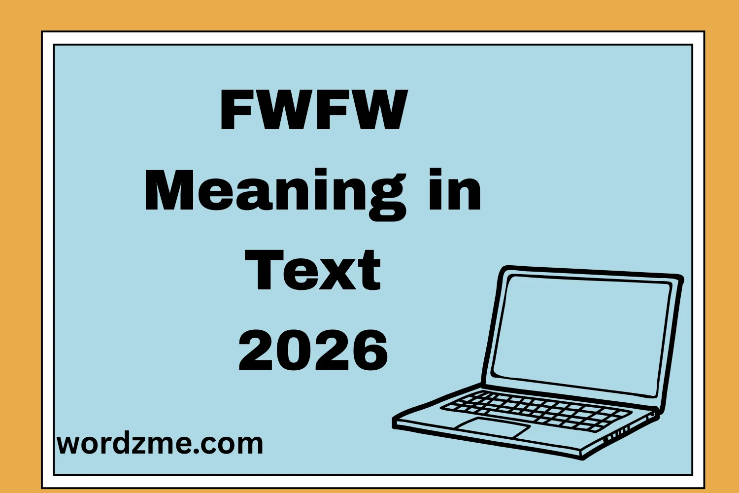 FWFW Meaning