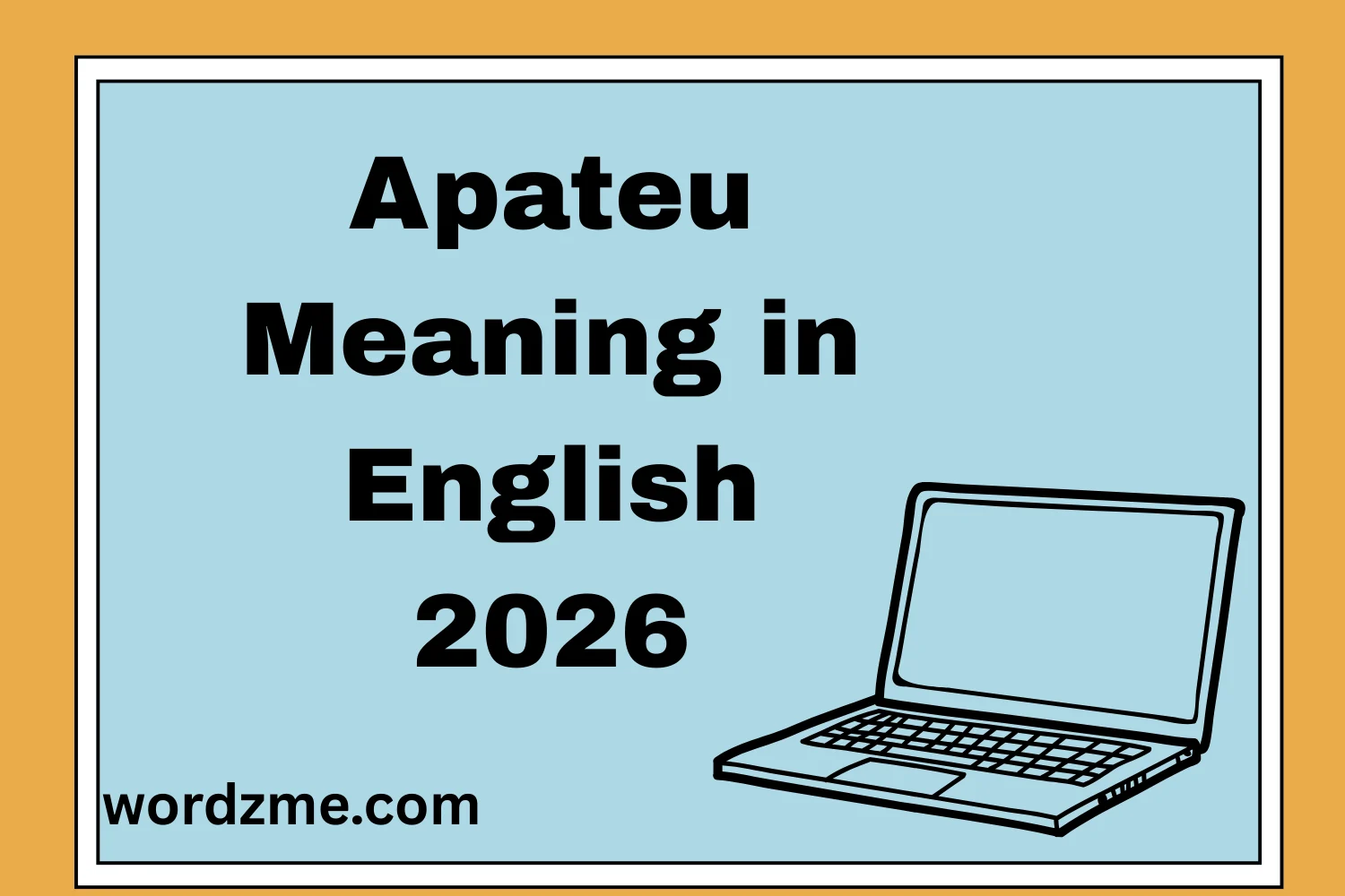 Apateu Meaning in English