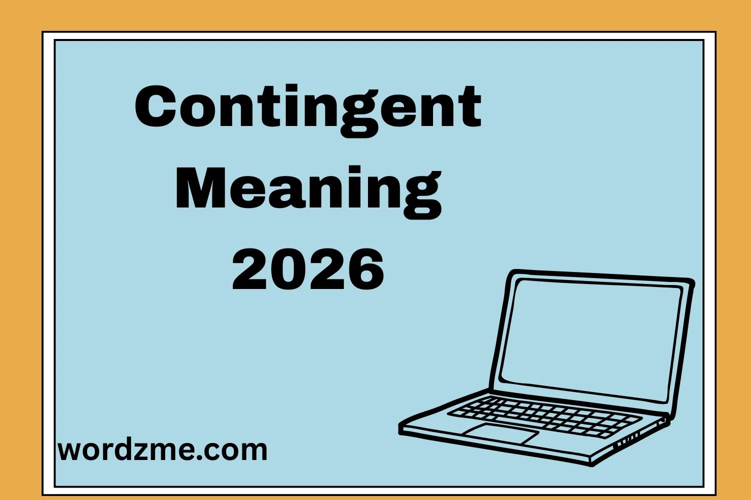 Contingent Meaning