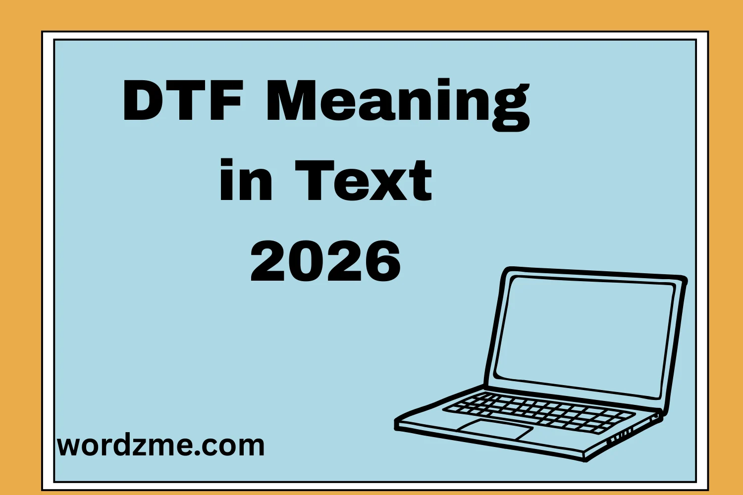 DTF Meaning in Text