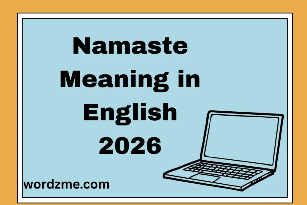 Namaste Meaning in English The Powerful Cultural Spiritual 2026