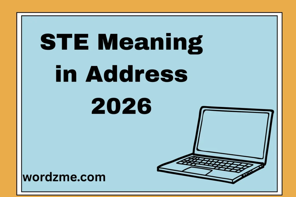 109+STE Meaning in Address What It Really Stands 2026