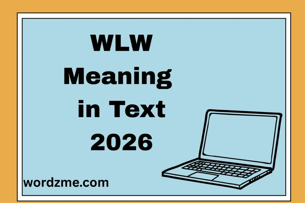 WLW Meaning in Text