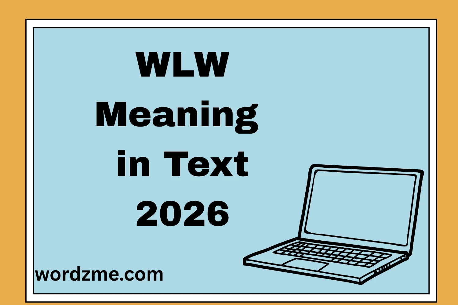 WLW Meaning in Text