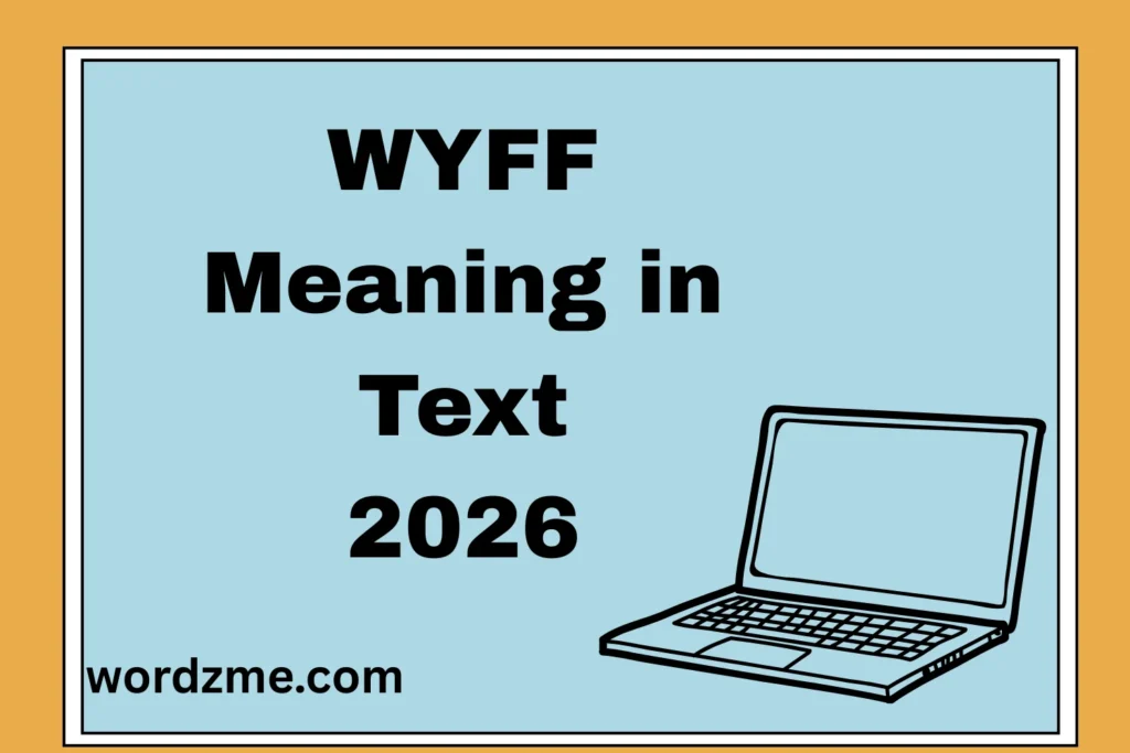 WYFF Meaning in Text
